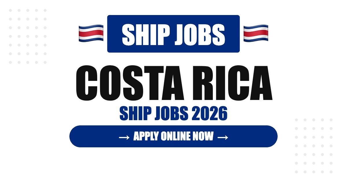 Ship Jobs in Panama 2026 – Seafarer & Cruise Ship Careers | Salary & How to Apply