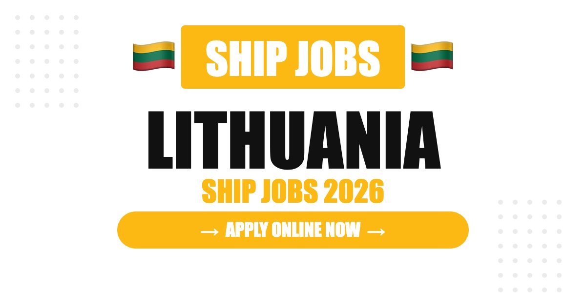 Ship Jobs in Latvia 2026 – Seafarer & Cruise Ship Careers | Salary & How to Apply