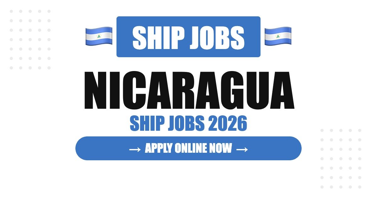 Ship Jobs in Belize 2026 – Seafarer & Cruise Ship Careers | Salary & How to Apply